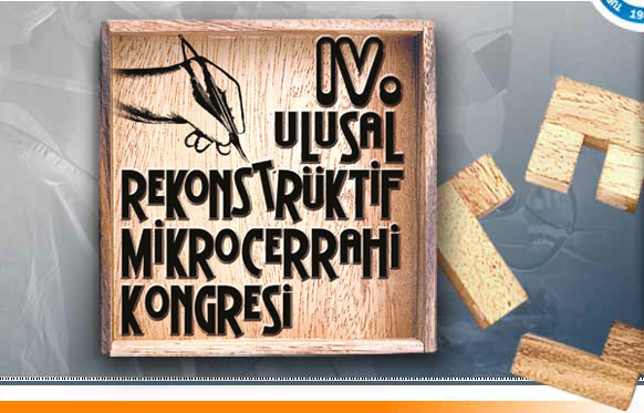  IV. Ulusal Rekonstrüktif Mikrocerrahi Kongresi